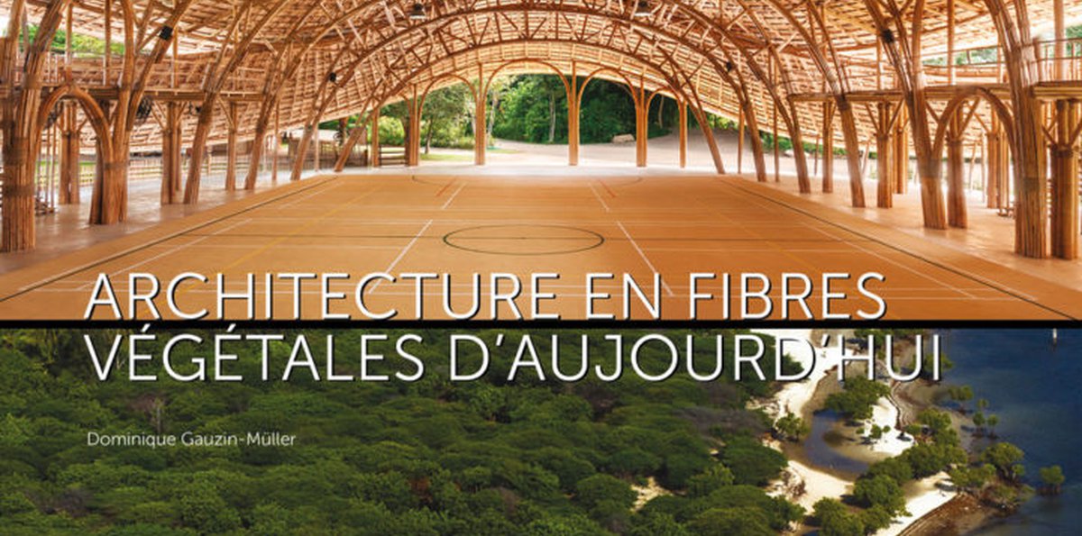 Architecture en fibres végétales d'aujourd'hui